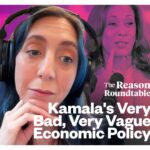 Why Libertarians Hate Kamala Harris’ Economic Platform