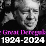 Jimmy Carter was the ‘great deregulator’