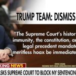 Trump asks Supreme Court to block sentencing in NY case