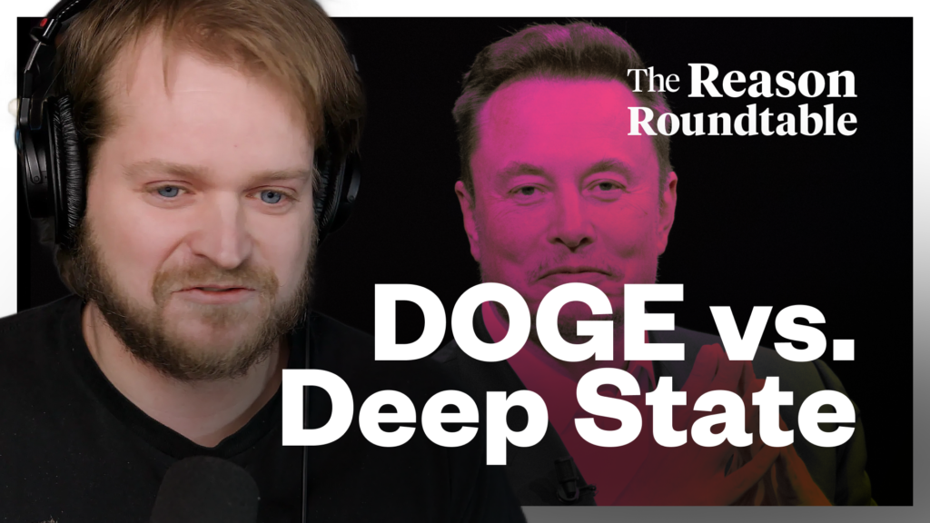 DOGE takes on the Deep State